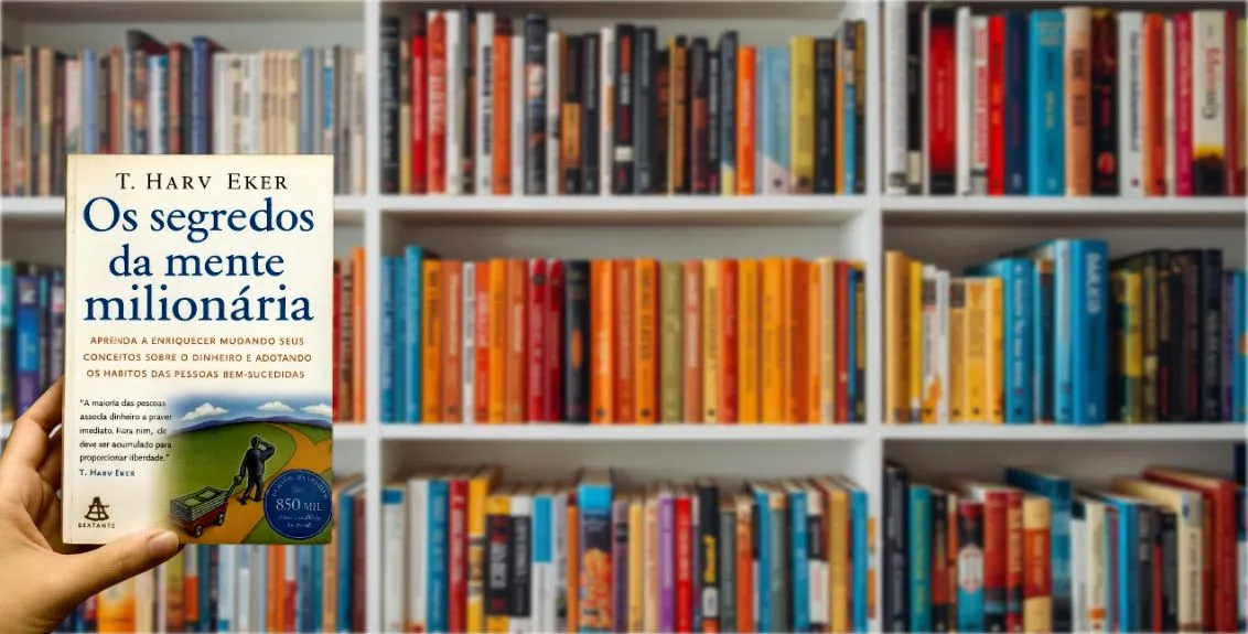 Os Segredos da Mente Milionária
